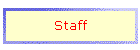 Staff